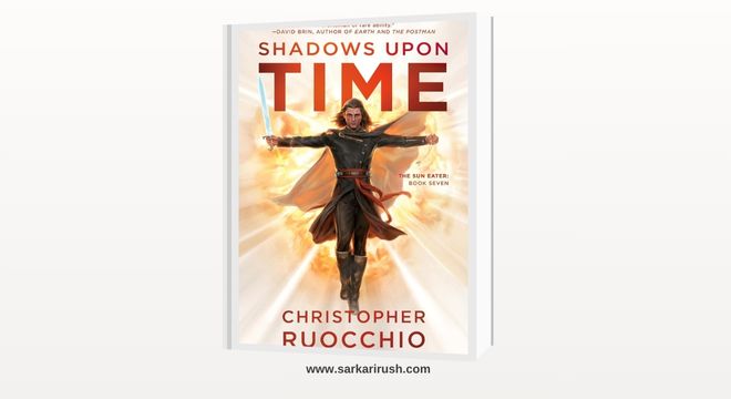 shadows upon time christopher ruocchio pdf